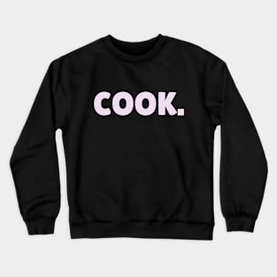 cook. Crewneck Sweatshirt